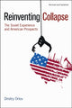 Book cover of: Reinventing Collapse. By: Dmitry Orlov