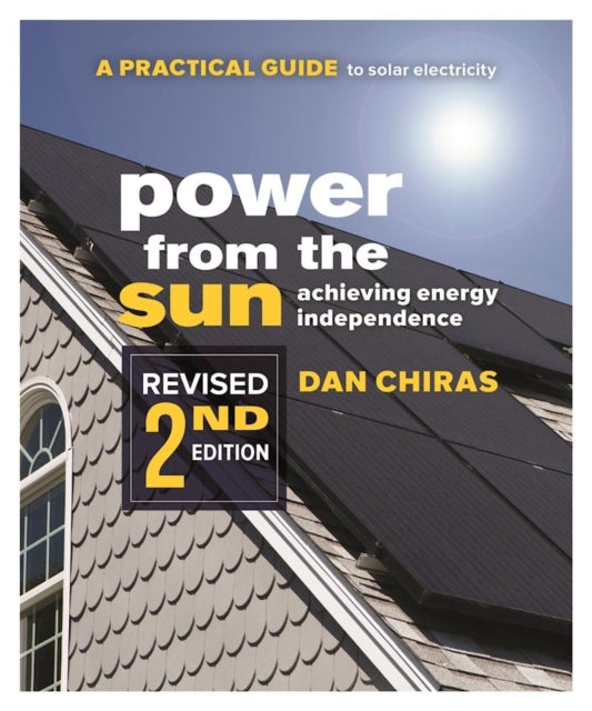 Book cover of: Power from the Sun - 2nd Edition. By: Daniel D. Chiras