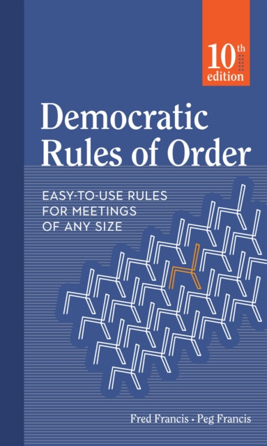 Book cover of: Democratic Rules of Order. By: Peg Francis