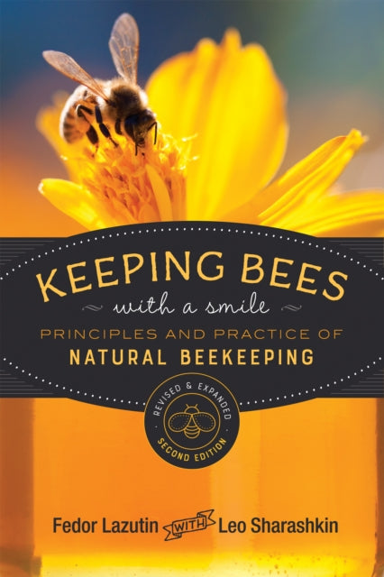 Book cover of: Keeping Bees with a Smile. By: Fedor Lazutin
