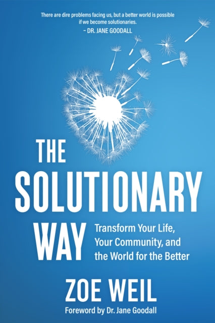 Book cover of: Solutionary Way. By: Zoe Weil