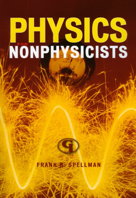 Book cover of: Physics for Nonphysicists. By: Frank R. Spellman