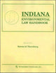 Book cover of: Indiana Environmental Law Handbook