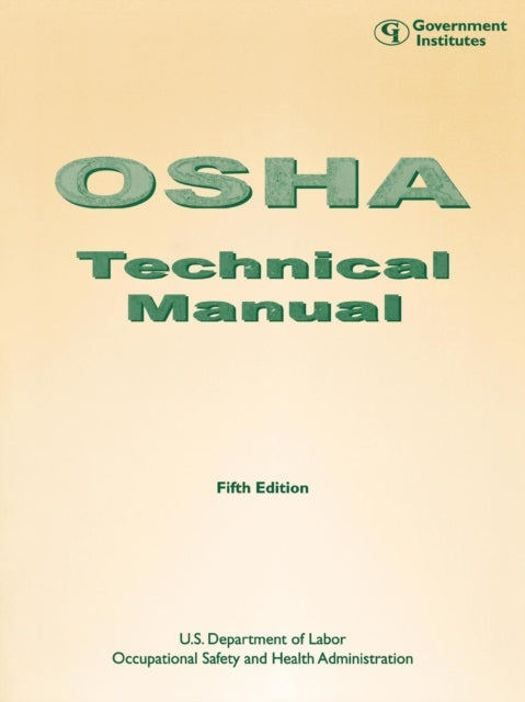 Book cover of: OSHA Technical Manual. By: Occupational Safety and Health Administration Staff