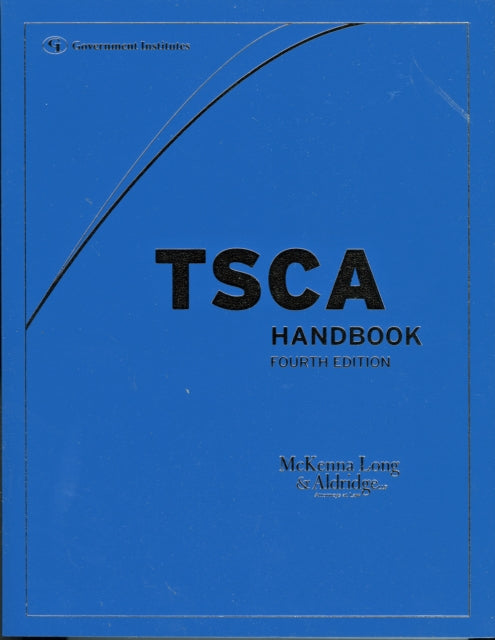 Book cover of: TSCA Handbook. By: McKenna Long & Aldridge LLP