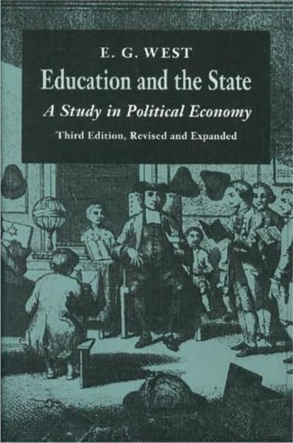 Book cover of: Education & the State, 3rd Edition