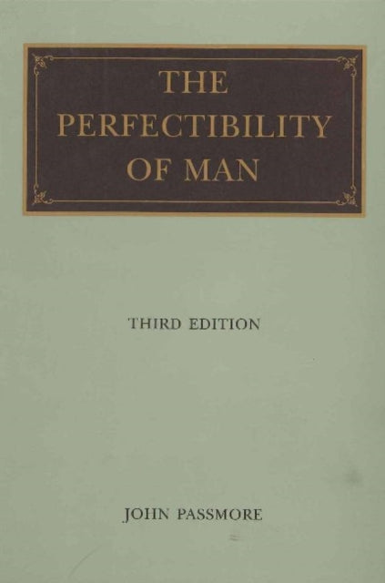 Book cover of: Perfectibility of Man, 3rd Edition
