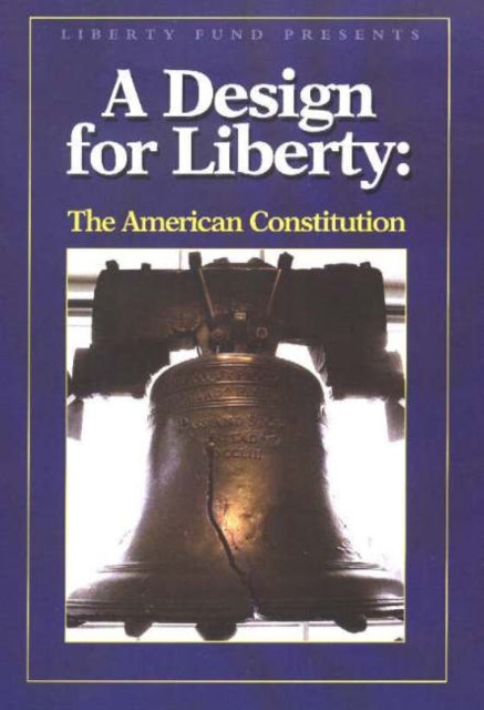 Book cover of: Design for Liberty DVD. By: LIBERTY FUND LIBERTY FUND