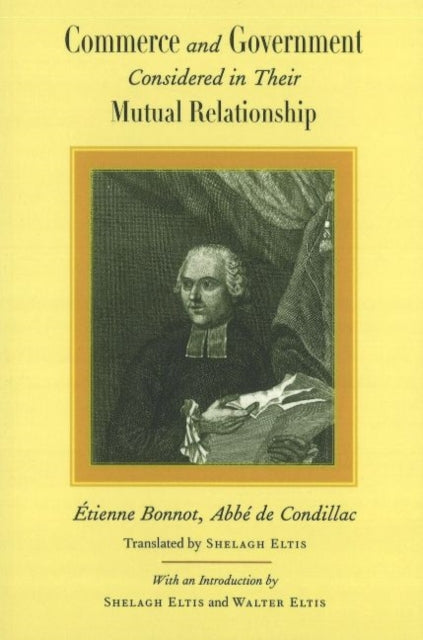 Book cover of: Commerce & Government. By: Etienne Bonnot de Condillac