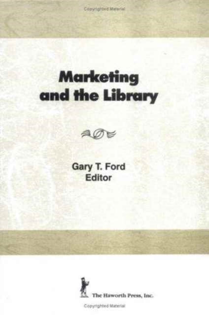 Book cover of: Marketing and the Library
