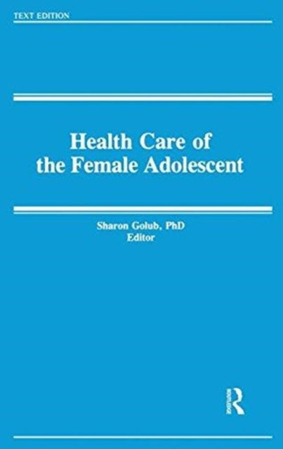 Book cover of: Health and the Female Adolescent. By: Sharon Golub