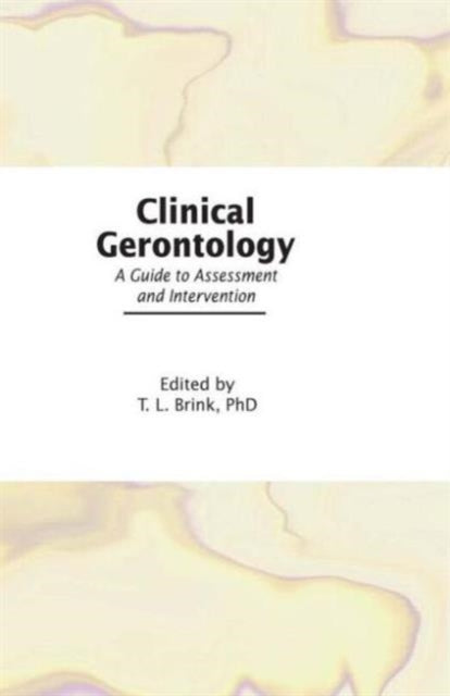 Book cover of: Clinical Gerontology. By: T. L. Brink