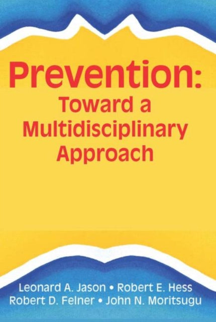 Book cover of: Ecology of Prevention. By: James G. Kelly