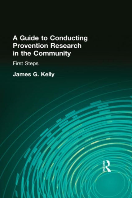 Book cover of: Guide to Conducting Prevention Research in the Community