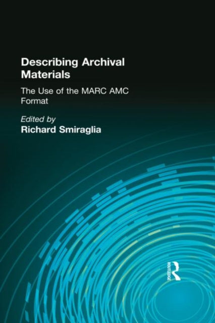 Book cover of: Describing Archival Materials. By: Richard P. Smiraglia