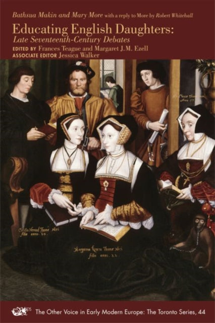 Book cover of: Educating English Daughters – Late Seventeenth–Century Debates. By: Frances N. Teague