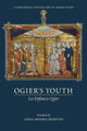 Book cover of: Ogier`s Youth (Les Enfances Ogier) – A Thirteenth–Century Epic by Adenet le Roi. By: Anna Moore Morton