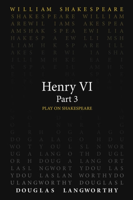 Book cover of: Henry VI, Part 3. By: William Shakespeare