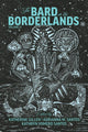 Book cover of: Bard in the Borderlands. By: Katherine Gillen