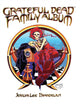 Book cover of: Grateful Dead Family Album. By: Jerilyn Lee Brandelius