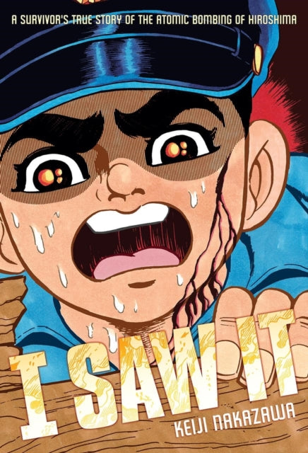 Book cover of: I Saw It. By: Keiji Nakazawa