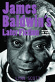 Book cover of: James Baldwin's Later Fiction