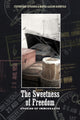 Book cover of: Sweetness of Freedom. By: Stephen Garr Ostrander