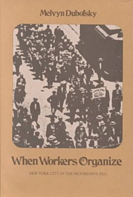 Book cover of: When Workers Organize