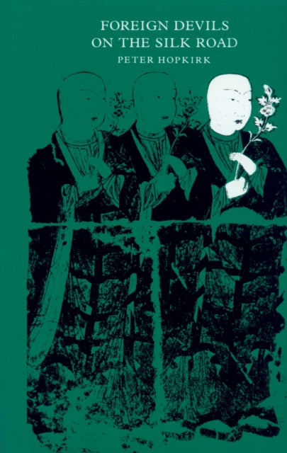 Book cover of: Foreign Devils on the Silk Road