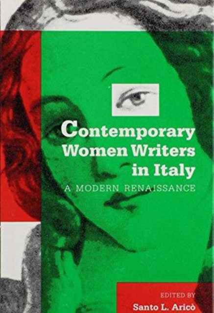 Book cover of: Contemporary Women Writers in Italy. By: Santo L. Arico