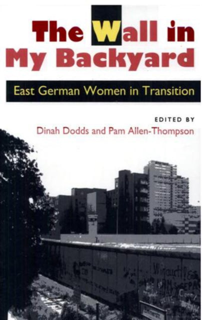 Book cover of: Wall in My Backyard. By: Dinah Dodds
