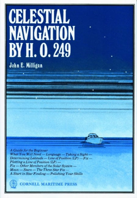 Book cover of: Celestial Navigation by H.O.249. By: John E. Milligan