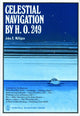 Book cover of: Celestial Navigation by H.O.249. By: John E. Milligan