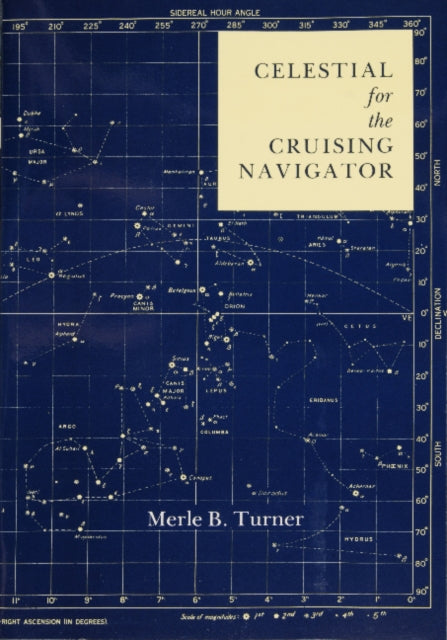 Book cover of: Celestial for the Cruising Navigator. By: Merle B. Turner