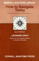 Book cover of: How to Navigate Today. By: Leonard Gray