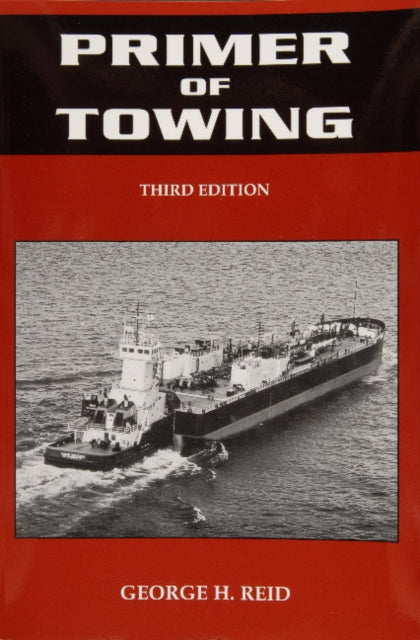 Book cover of: Primer of Towing. By: George H. Reid