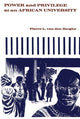 Book cover of: Power and Privilege at an African University. By: Pierre L. van den Berghe