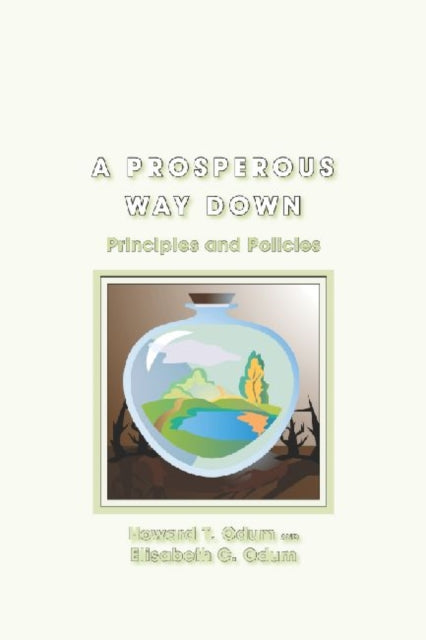 Book cover of: Prosperous Way Down. By: Howard T. Odum