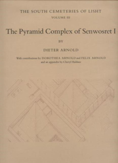 Book cover of: Pyramid Complex of Senwosret I