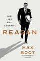Reagan, His Life and Legend 9780871409447 Max Boot