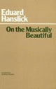 Book cover of: On The Musically Beautiful