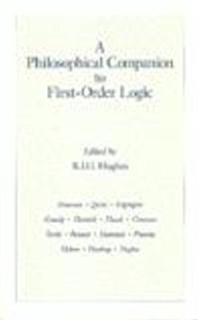 Book cover of: Philosophical Companion To First-Order Logic