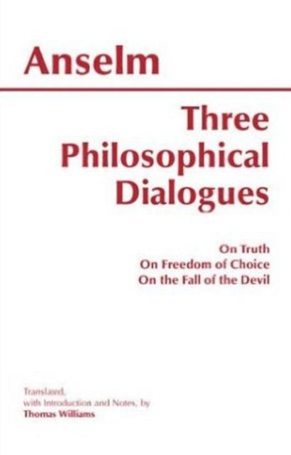 Book cover of: Three Philosophical Dialogues. By: Anselm