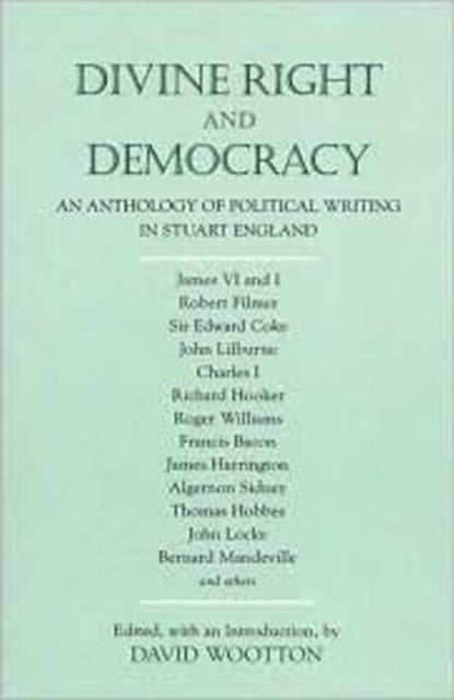 Book cover of: Divine Right and Democracy. By: David Wootton