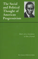 Book cover of: Social and Political Thought of American Progressivism