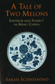 Book cover of: Tale of Two Melons. By: Sarah Schneewind