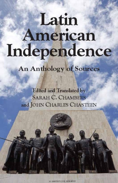 Book cover of: Latin American Independence. By: Sarah C. Chambers