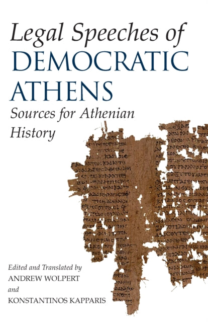 Book cover of: Legal Speeches of Democratic Athens