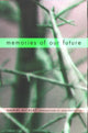 Book cover of: Memories of Our Future. By: Ammiel Alcalay