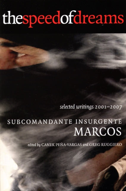 Book cover of: Speed of Dreams. By: Subcomandante Insurgente Marcos